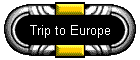 Trip to Europe