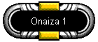 Onaiza 1